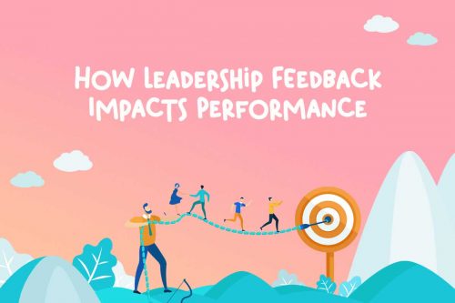 Leadership Feedback Impacts Performance