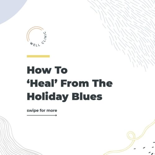How to Heal from the holiday blues
