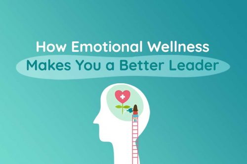 Emotional Wellness Makes You a Better Leader