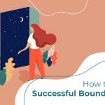 How to Set Successful Boundaries