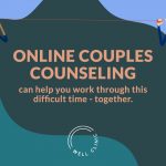 How To Decide If Online Couples‘ Counseling is Right for You