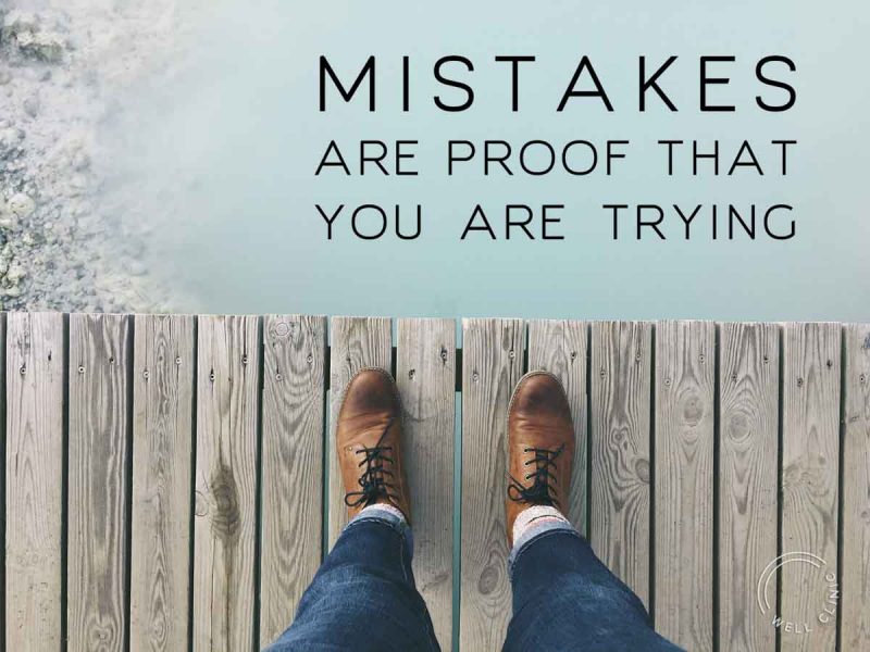 "Mistakes are proof that you are trying" quotes