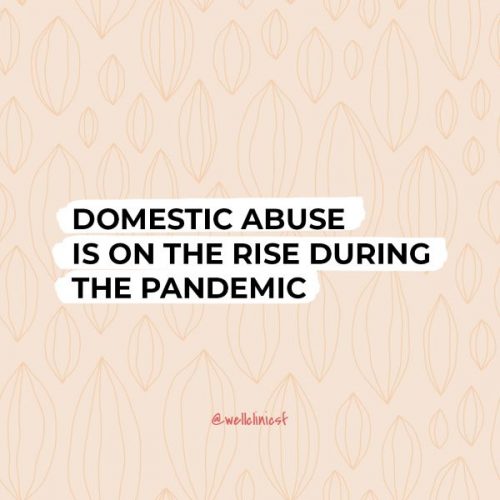 Featured Image for blog post "Domestic violence during the Pandemic" for Well Clinic SF