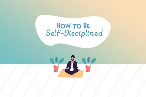 How to Be Self-Disciplined