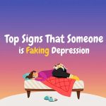 Top Signs That Someone Is Faking Depression