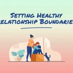 Setting Healthy Relationship Boundaries