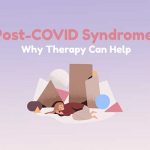 Post-COVID Syndrome: Why Therapy Can Help