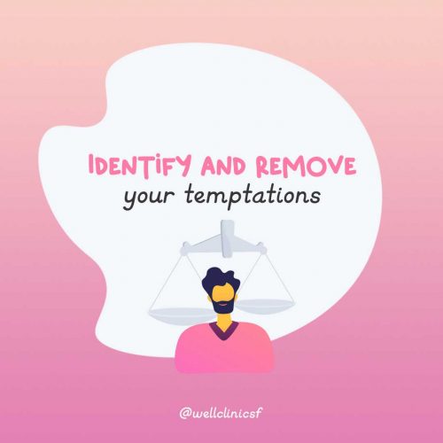 Remove Temptations Self-Discipline