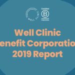 Well Clinic Benefit Corporation 2019 Report