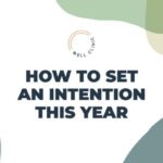 How to Set an Intention This Year