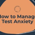 5 Ways to Manage Test Anxiety